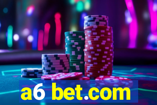a6 bet.com